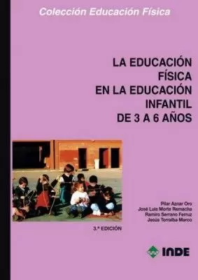 EDUCACION FISICA EN LA EDUCACION INFANTIL DE 3 A 6 AÑOS