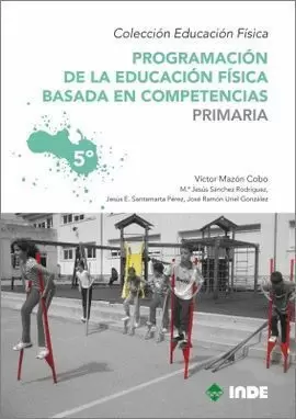5EP PROGRAMACIÓN DE LA EDUCACIÓN FÍSICA BASADA EN COMPETENCIAS