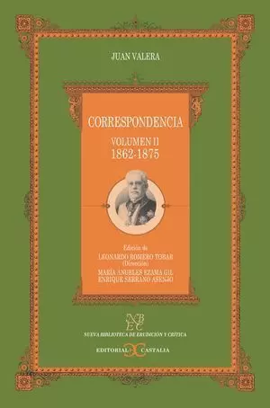 CORRESPONDENCIA. VOLUMEN II 1862-1875