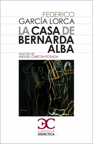 CASA DE BERNARDA ALBA, LA (C. DIDACTICA 3)