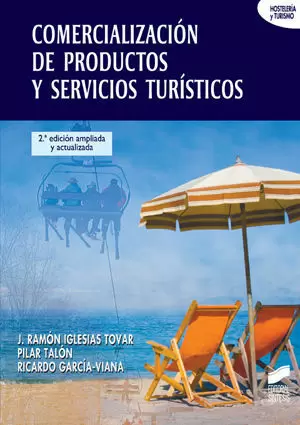 COMERCIALIZACION DE PRODUCTOS Y SERVICIOS TURISTICOS 2ª EDICION