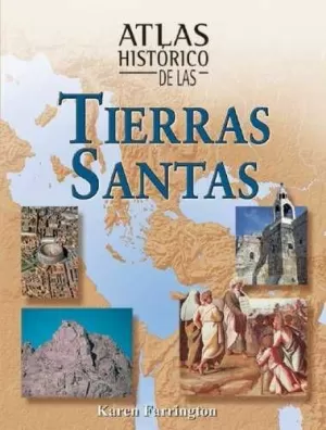 ATLAS HISTORICO DE LAS TIERRAS SANTAS