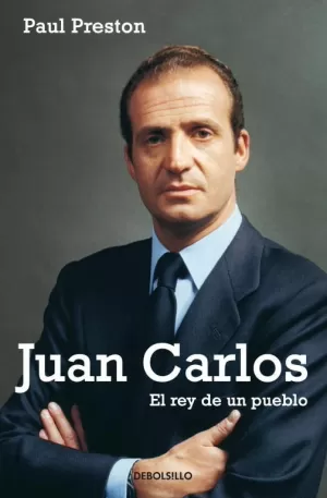 JUAN CARLOS EL REY DE UN PUEBLO - DEBOLSILLO