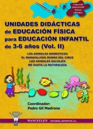 UNIDADES DIDACTICAS DE EDUCACION FISICA PARA EDUCACION INFANTIL