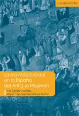 MOVILIDAD SOCIAL EN LA ESPAÑA DEL ANTIGUO REGIMEN.
