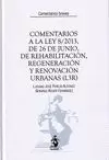 COMENTARIOS A LA LEY 8/2013, DE 26 DE JUNIO,  DE  REHABILITACIÓN, REGENERACIÓN Y