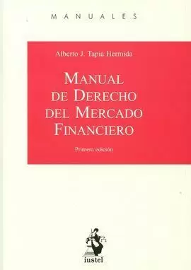 MANUAL DE DERECHO DEL MERCADO FINANCIERO