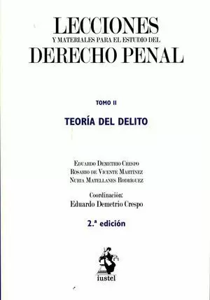 TEORÍA DEL DELITO TOMO II LECCIONES Y MATERIALES PARA EL ESTUDIO DEL DERECHO PENAL