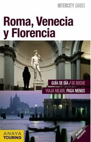 ROMA, VENECIA Y FLORENCIA INTERCITY 2013