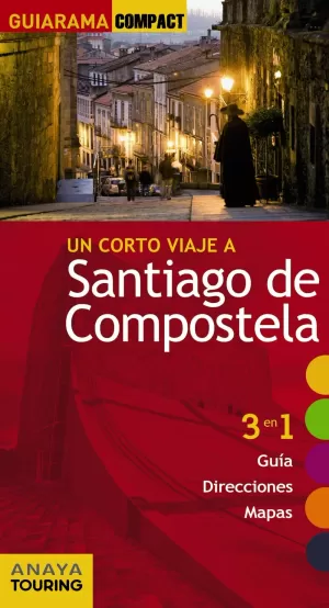 SANTIAGO DE COMPOSTELA GUIARAMA COMPACT 2016 ANAYA TOURING