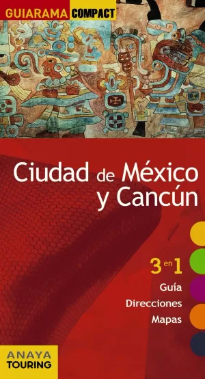 ANAYA TOURINGCIUDAD DE MÉXICO Y CANCÚN GUIARAMA COMPACT 2017 V