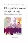 REPUBLICANISMO DE AYER A HOY, EL