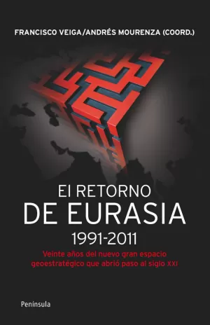 RETORNO DE EURASIA, EL (1991-2011)