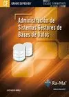 ADMINISTRACION DE SISTEMAS GESTORES DE BASES DE DATOS (GRADO SUP.)