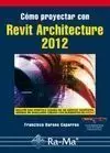 COMO PROYECTAR CON REVIT ARCHITECTURE 2012
