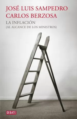 INFLACION, LA (AL ALCANCE DE LOS MINISTRO