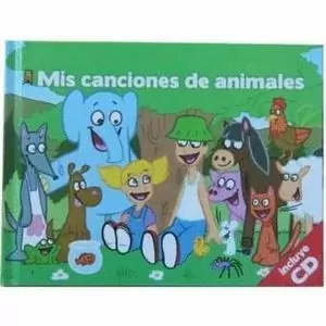 MIS CANCIONES DE ANIMALES + CD