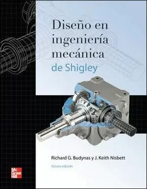 DISEÑO EN INGENIERIA MECANICA DE SHIGLEY 8ª EDICION
