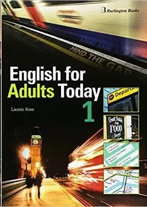 ENGLISH FOR ADULTS TODAY 1 STUDENT'S BOOK 2017 BURLINGTON