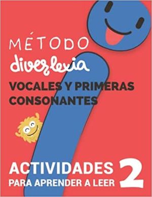 APRENDER A LEER CON EL MÉTODO DIVERLEXIA NIVEL 2 VOCALES Y PRIMERAS CONSONANTES